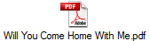 Will You Come Home With Me.pdf